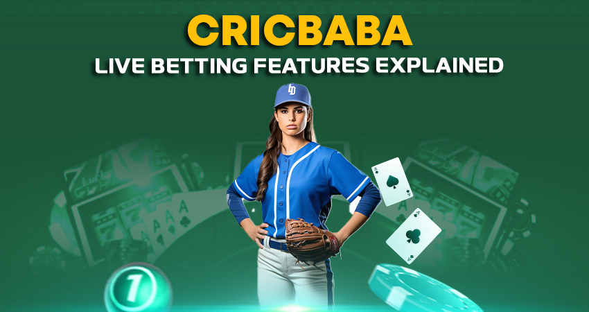 Cricbaba Live Betting Features Explained