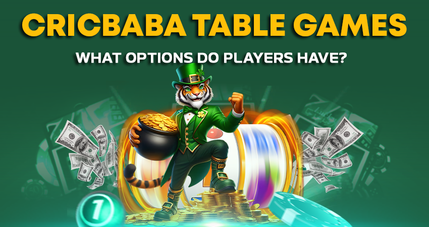 Cricbaba Table Games: What Options Do Players Have?