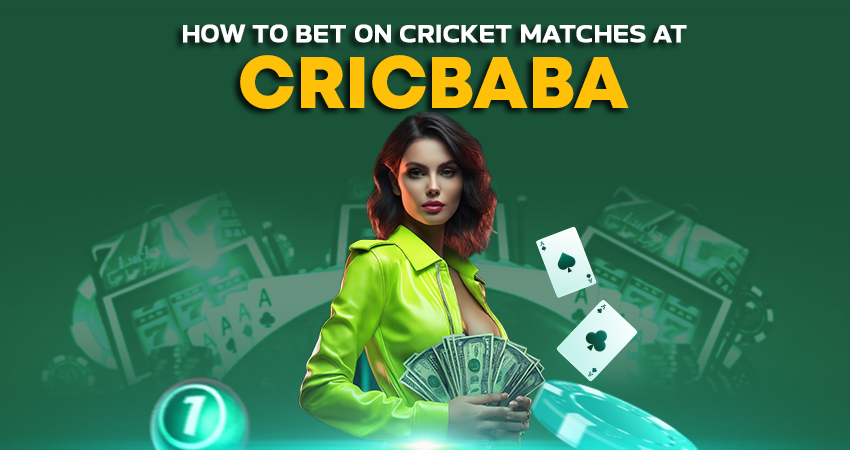 How to Bet on Cricket Matches at Cricbaba