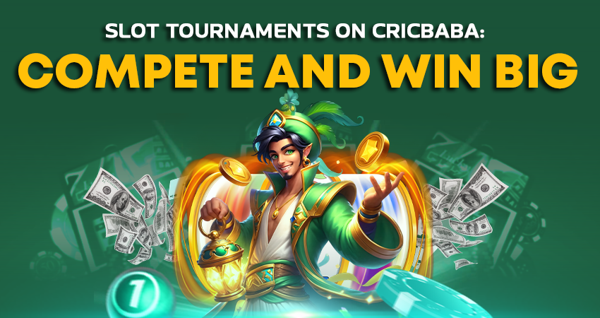 Slot Tournaments on Cricbaba: Compete and Win Big